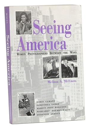 Image du vendeur pour Seeing America: Women Photographers between the Wars mis en vente par Cat's Cradle Books