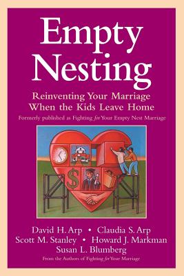 Seller image for Empty Nesting: Reinventing Your Marriage When the Kids Leave Home (Paperback or Softback) for sale by BargainBookStores