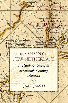 Seller image for The Colony of New Netherland: A Dutch Settlement in Seventeenth-Century America (Paperback or Softback) for sale by BargainBookStores
