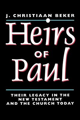 Seller image for Heirs of Paul: Their Legacy in the New Testament and the Church Today (Paperback or Softback) for sale by BargainBookStores