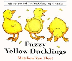 Seller image for Fuzzy Yellow Ducklings: Fold-Out Fun with Textures, Colors, Shapes, Animals (Hardback or Cased Book) for sale by BargainBookStores