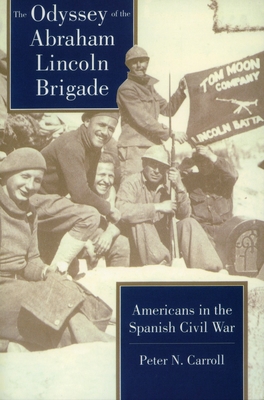 Seller image for Odyssey of the Abraham Lincoln Brigade: Americans in the Spanish Civil War (Paperback or Softback) for sale by BargainBookStores