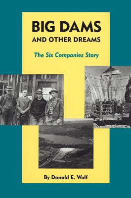 Immagine del venditore per Big Dams and Other Dreams: The Six Companies Story (Paperback or Softback) venduto da BargainBookStores