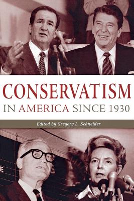 Bild des Verkufers fr Conservatism in America Since 1930: A Reader (Paperback or Softback) zum Verkauf von BargainBookStores