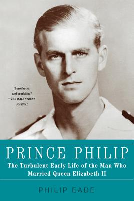 Immagine del venditore per Prince Philip: The Turbulent Early Life of the Man Who Married Queen Elizabeth II (Paperback or Softback) venduto da BargainBookStores