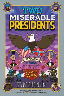 Immagine del venditore per Two Miserable Presidents: Everything Your Schoolbooks Didn't Tell You about the Civil War (Paperback or Softback) venduto da BargainBookStores