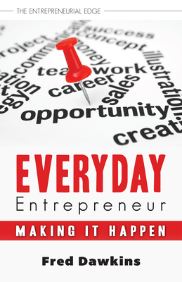 Seller image for Everyday Entrepreneur: Making It Happen (Paperback or Softback) for sale by BargainBookStores