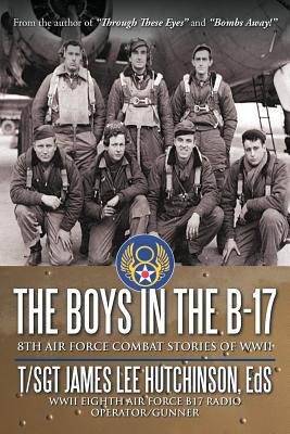 Seller image for The Boys in the B-17: 8th Air Force Combat Stories of WWII (Paperback or Softback) for sale by BargainBookStores