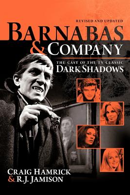 Immagine del venditore per Barnabas & Company: The Cast of the TV Classic Dark Shadows (Paperback or Softback) venduto da BargainBookStores