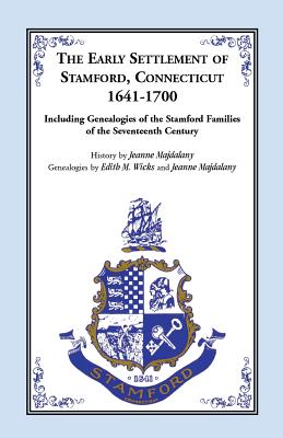 Seller image for Story of the Early Settlers of Stamford, Connecticut, 1641-1700, Including Genealogies of Principal Families (Paperback or Softback) for sale by BargainBookStores