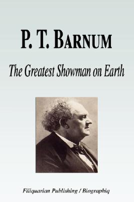 Seller image for P. T. Barnum - The Greatest Showman on Earth (Biography) (Paperback or Softback) for sale by BargainBookStores