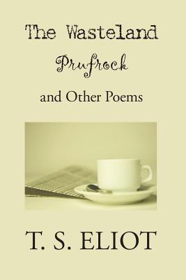 Imagen del vendedor de The Waste Land, Prufrock, and Other Poems (Paperback or Softback) a la venta por BargainBookStores