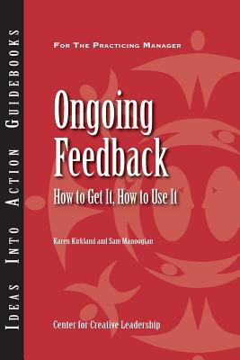 Seller image for Ongoing Feedback: How to Get It, How to Use It (Paperback or Softback) for sale by BargainBookStores