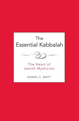 Imagen del vendedor de The Essential Kabbalah: The Heart of Jewish Mysticism (Paperback or Softback) a la venta por BargainBookStores