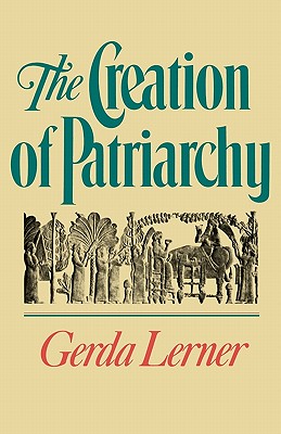 Seller image for The Creation of Patriarchy (Paperback or Softback) for sale by BargainBookStores