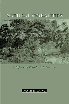 Imagen del vendedor de Natural Moralities: A Defense of Pluralistic Relativism (Paperback or Softback) a la venta por BargainBookStores