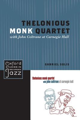 Imagen del vendedor de Thelonious Monk Quartet Featuring John Coltrane at Carnegie Hall (Paperback or Softback) a la venta por BargainBookStores