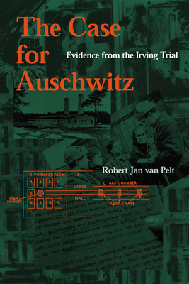 Imagen del vendedor de The Case for Auschwitz: Evidence from the Irving Trial (Paperback or Softback) a la venta por BargainBookStores