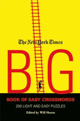 Seller image for The New York Times Big Book of Easy Crosswords: 200 Light and Easy Puzzles (Paperback or Softback) for sale by BargainBookStores