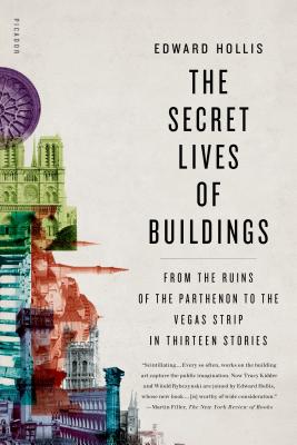 Seller image for The Secret Lives of Buildings: From the Ruins of the Parthenon to the Vegas Strip in Thirteen Stories (Paperback or Softback) for sale by BargainBookStores