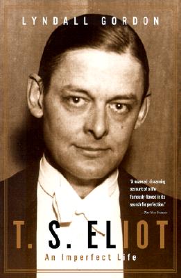 Image du vendeur pour T. S. Eliot: An Imperfect Life (Paperback or Softback) mis en vente par BargainBookStores