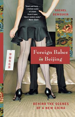Seller image for Foreign Babes in Beijing: Behind the Scenes of a New China (Paperback or Softback) for sale by BargainBookStores