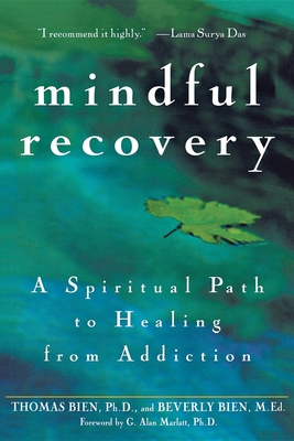 Seller image for Mindful Recovery: A Spiritual Path to Healing from Addiction (Paperback or Softback) for sale by BargainBookStores