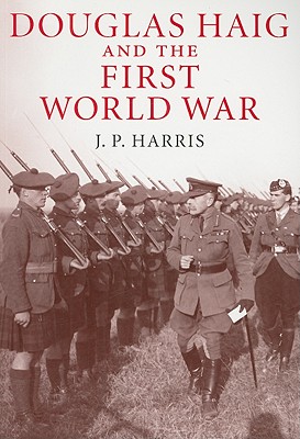 Immagine del venditore per Douglas Haig and the First World War (Paperback or Softback) venduto da BargainBookStores