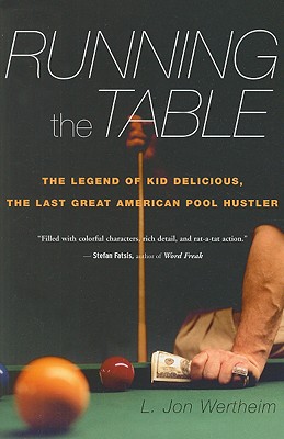 Imagen del vendedor de Running the Table: The Legend of Kid Delicious, the Last Great American Pool Hustler (Paperback or Softback) a la venta por BargainBookStores