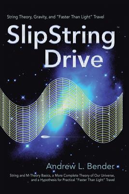 Bild des Verkufers fr Slipstring Drive: String Theory, Gravity, and "Faster Than Light" Travel (Paperback or Softback) zum Verkauf von BargainBookStores