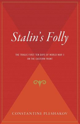 Imagen del vendedor de Stalin's Folly: The Tragic First Ten Days of World War II on the Eastern Front (Paperback or Softback) a la venta por BargainBookStores