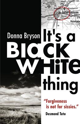 Imagen del vendedor de It's a Black-White Thing: Forgiveness Is Not for Sissies. - Desmond Tutu (Paperback or Softback) a la venta por BargainBookStores