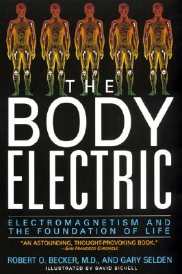 Seller image for The Body Electric: Electromagnetism and the Foundation of Life (Paperback or Softback) for sale by BargainBookStores