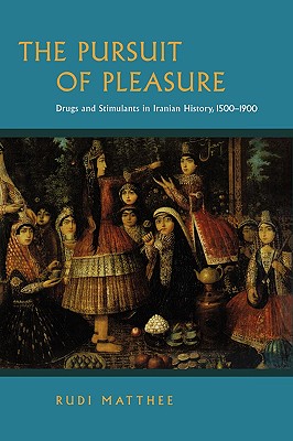 Image du vendeur pour The Pursuit of Pleasure: Drugs and Stimulants in Iranian History, 1500-1900 (Paperback or Softback) mis en vente par BargainBookStores