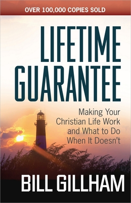 Seller image for Lifetime Guarantee: Making Your Christian Life Work and What to Do When It Doesn't (Paperback or Softback) for sale by BargainBookStores