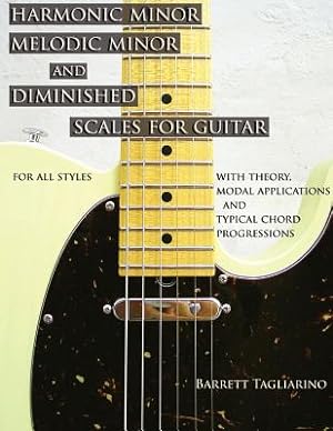 Immagine del venditore per Harmonic Minor, Melodic Minor, and Diminished Scales for Guitar (Paperback or Softback) venduto da BargainBookStores