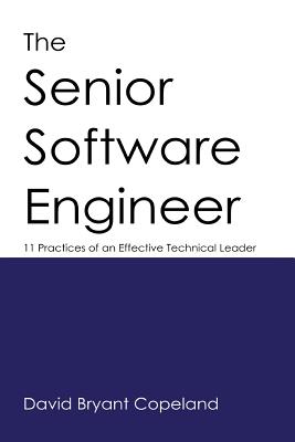 Seller image for The Senior Software Engineer: 11 Practices of an Effective Technical Leader (Paperback or Softback) for sale by BargainBookStores