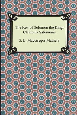 Seller image for The Key of Solomon the King: Clavicula Salomonis (Paperback or Softback) for sale by BargainBookStores