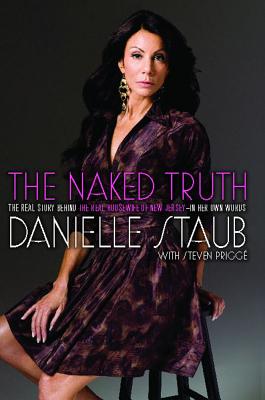 Seller image for The Naked Truth: The Real Story Behind the Real Housewife of New Jersey--In Her Own Words (Paperback or Softback) for sale by BargainBookStores