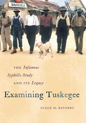 Bild des Verkufers fr Examining Tuskegee: The Infamous Syphilis Study and Its Legacy (Paperback or Softback) zum Verkauf von BargainBookStores