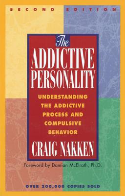 Seller image for The Addictive Personality: Understanding the Addictive Process and Compulsive Behavior (Paperback or Softback) for sale by BargainBookStores