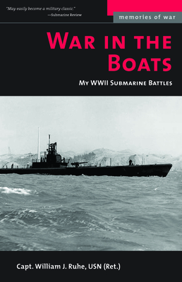 Seller image for War in the Boats: My WW II Submarine Battles (Paperback or Softback) for sale by BargainBookStores