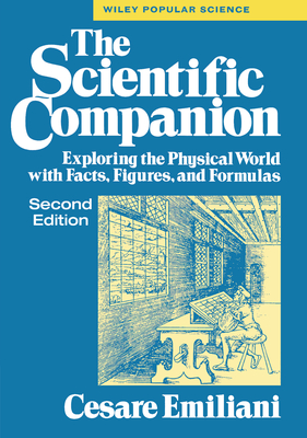 Seller image for The Scientific Companion: Exploring the Physical World with Facts, Figures, and Formulas (Hardback or Cased Book) for sale by BargainBookStores