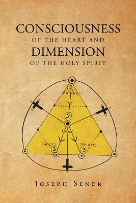 Seller image for Consciousness of the Heart and Dimension of the Holy Spirit (Paperback or Softback) for sale by BargainBookStores