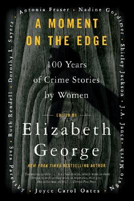 Seller image for A Moment on the Edge: 100 Years of Crime Stories by Women (Paperback or Softback) for sale by BargainBookStores