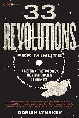 Immagine del venditore per 33 Revolutions Per Minute: A History of Protest Songs, from Billie Holiday to Green Day (Paperback or Softback) venduto da BargainBookStores