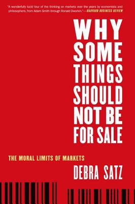 Image du vendeur pour Why Some Things Should Not Be for Sale: The Moral Limits of Markets (Paperback or Softback) mis en vente par BargainBookStores