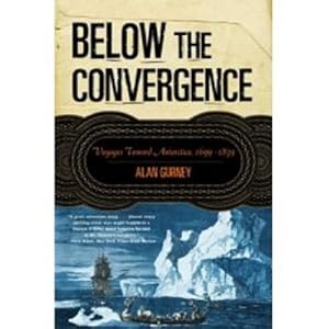 Imagen del vendedor de Below the Convergence: Voyages Toward Antarctica, 1699-1839 (Paperback or Softback) a la venta por BargainBookStores