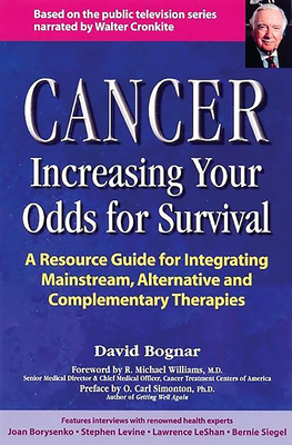 Immagine del venditore per Cancer -- Increasing Your Odds for Survival: A Comprehensive Guide to Mainstream, Alternative and Complementary Therapies (Paperback or Softback) venduto da BargainBookStores
