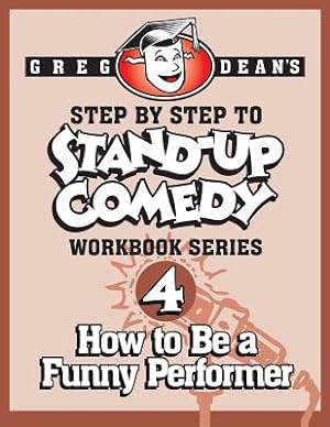 Seller image for Step by Step to Stand-Up Comedy - Workbook Series: Workbook 4: How to Be a Funny Performer (Paperback or Softback) for sale by BargainBookStores